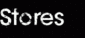 Stores